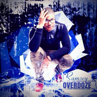 Overdoze by Ramsey