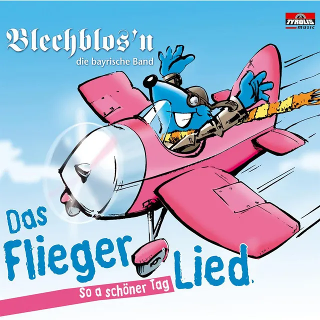 So a schöner Tag - Das Fliegerlied