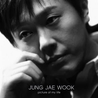 Picture Of My Life by Jung Jae Wook