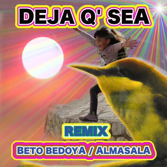 DEJA QUE SEA (REMIX)