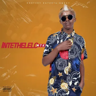 Intethelelo by MTK