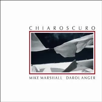 Chiaroscuro by Mike Marshall