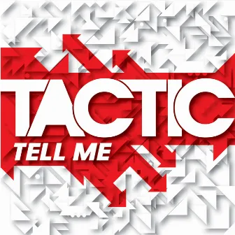 Tell Me EP by TacTic