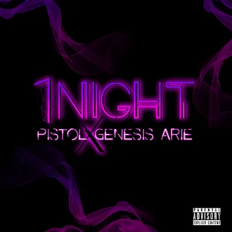 1 Night by Pistol