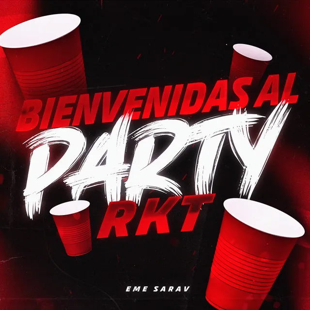 Bienvenidas al Party Rkt - Remix