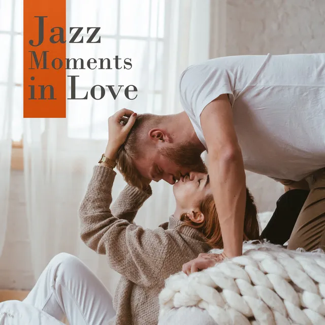 Jazz Moments in Love: 2019 Smooth Instrumental Jazz, Sensual Vibes for Lovers, Erotic Massage & Tantric Sex Music, Couple Great Pleasures