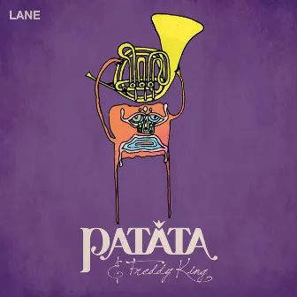 Lane by PATATA & Freddy King