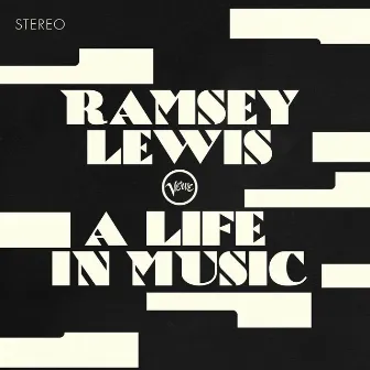 Ramsey Lewis: A Life in Music by Ramsey Lewis