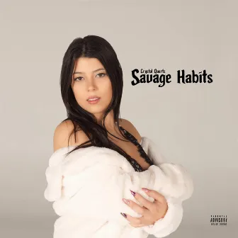 Savage Habits by Crystal Quartz