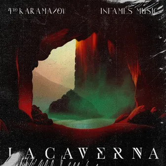 La Caverna by Infames Music