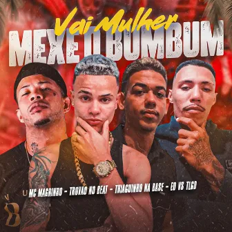 Vai Mulher Mexe o Bumbum by Thiaguinho na Base