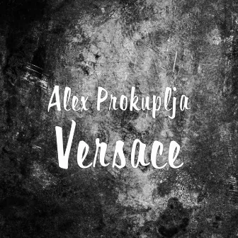 Versace by Alex Prokuplja