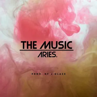 The Music by Aries.