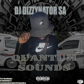 Quantum Sounds by Dj DizzyNator SA