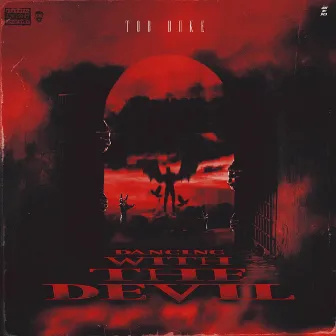 Dancing With The Devil by TOB Duke