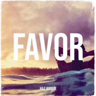 Favor by Haz Boogie