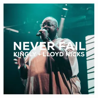 Never Fail (Live) by Lloyd Nicks