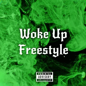 Woke Up Freestyle by Unknown Artist