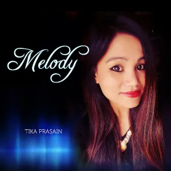 Melody by Tika Prasain