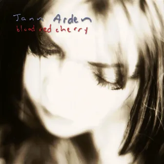 Blood Red Cherry (Deluxe) by Jann Arden