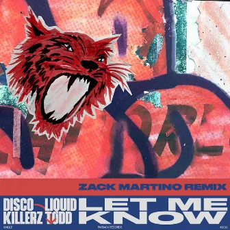 Let Me Know (Zack Martino Remix) by Disco Killerz