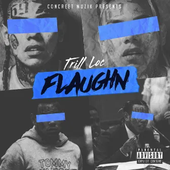 Flaughn by Trill Loc