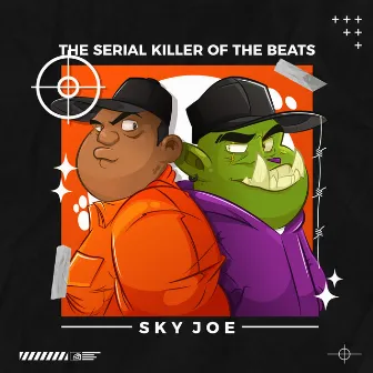 The Serial Killer of the Beats by Sky Joe