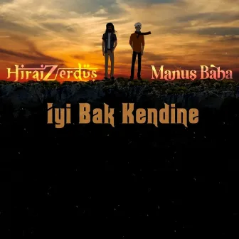 İyi Bak Kendine by Hirai Zerdüş