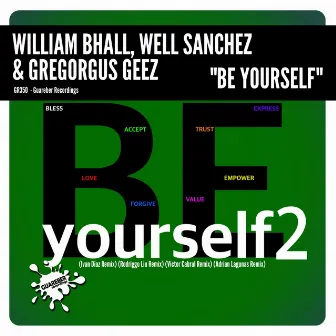 Be Yourself 2 by Well Sanchez