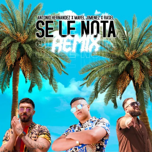 Se Le Nota - Remix