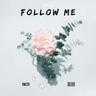 Follow Me by Enzzo