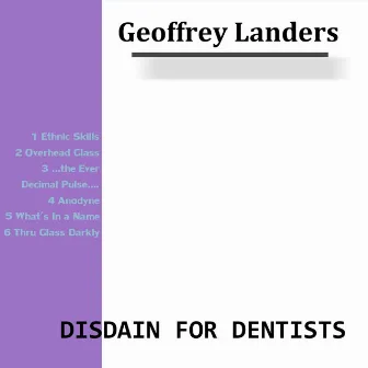 Disdain for Dentists by Geoffrey Landers