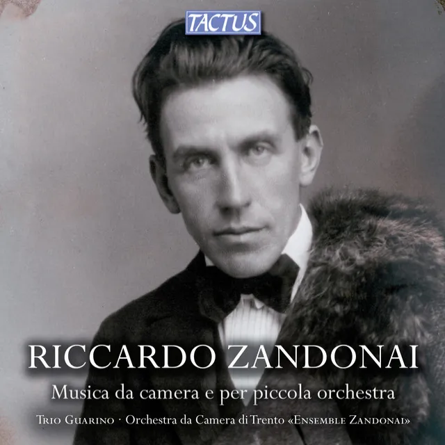 Riccardo Zandonai: Musica da camera e per piccola orchestra