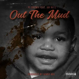 Out the Mud by PG Brown