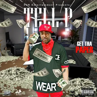 Get Tha Paper by Tell P