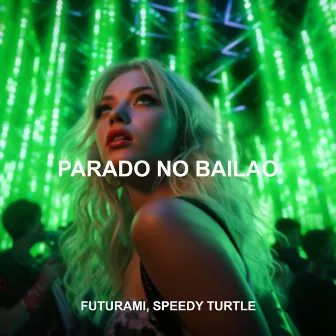 Parado No Bailāo (Sped Up) by SPEEDY TURTLE