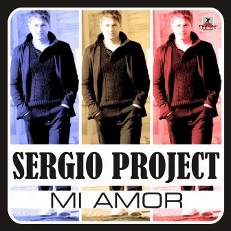 Mi Amor by Sergio Project