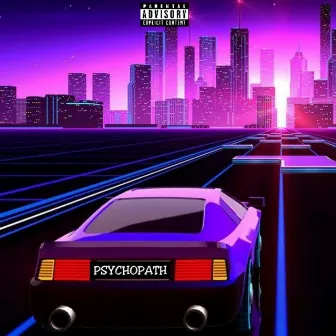 PSYCHOPATH by Psycho Mi