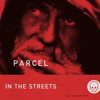 In The Streets by PARCEL