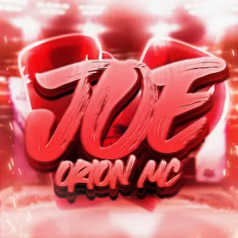 Joe by Orion Mc