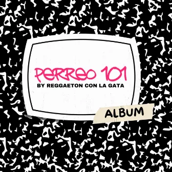 Perreo 101 by La Gata