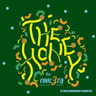 The Honey (10 Year Anniversary Remaster) by Coolzey