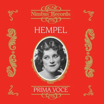 Freida Hempel (Recorded 1910 - 1935) by Frieda Hempel