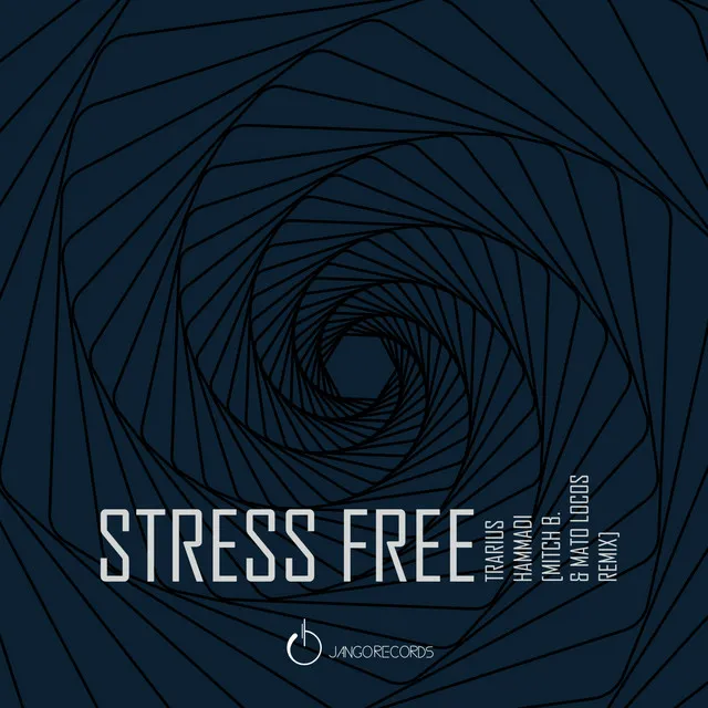 Stress Free - Mitch B., Mato Locos Remix