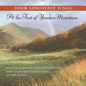 At the Foot of Yonders Mountain by John Powell