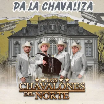 Pa' La Chavaliza (En vivo) by Los Chavalones Del Norte