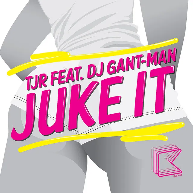 Juke It (feat. DJ Gant-Man) [Original Mix]