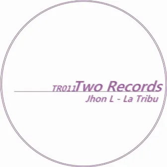 La Tribu by Jhon L