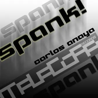 Spank! by Carlos Anaya