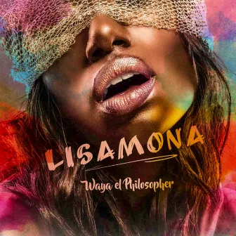 LisaMona by Waya el Philosopher